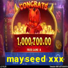 mayseed xxx